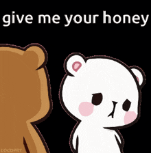 two teddy bears standing next to each other with the words give me your honey