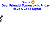 Smile Tomorrow Is Friday GIF - Smile Tomorrow Is Friday Friday Eve GIFs