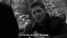 Youre Not My Boss Dickbag Jensen Ackles GIF - Youre Not My Boss Dickbag Jensen Ackles Supernatural GIFs