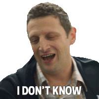 I Don'T Know Tim Robinson Sticker - I Don'T Know Tim Robinson I Think You Should Leave With Tim Robinson Stickers