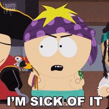 Im Sick Of It Butters Stotch GIF