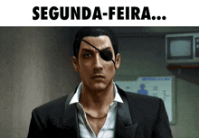 a picture of a man with an eye patch and the words segunda-feira