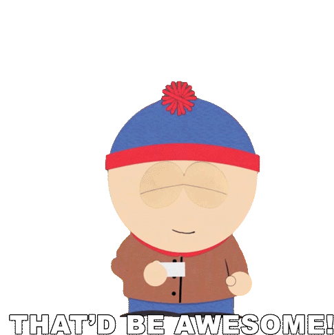 Thatd Be Awesome Stan Sticker - Thatd Be Awesome Stan South Park Stickers