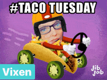a cartoon of a woman driving a taco says #taco tuesday vixen jib jab