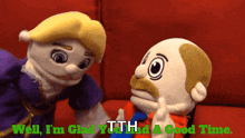 Sml Marvin GIF - Sml Marvin Well Im Glad You Had A Good Time GIFs