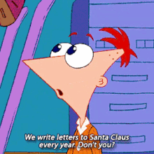 Phineas And Ferb We Write Letters Too Santa Claus Every Year GIF - Phineas And Ferb We Write Letters Too Santa Claus Every Year Dont You GIFs