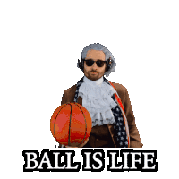 a sticker of a man holding a basketball with the words ball is life underneath him