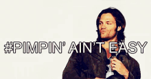 Pimpin' Ain'T Easy - Jared Padalecki GIF - Pimp Pimpin Jared Padalecki GIFs
