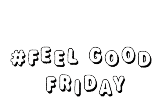 Feel Good Friday Happy Friday Sticker