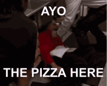ayo the pizza here thepizzahere ayothepizzahere meme gif