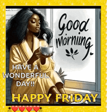 a woman is sitting in front of a window holding a cup of coffee and a good morning message .