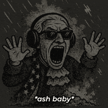 a drawing of a man wearing headphones and sunglasses with the words * ash baby * written below him