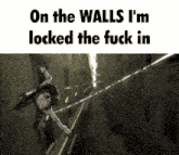 on the walls i 'm locked the fuck in with a picture of a man