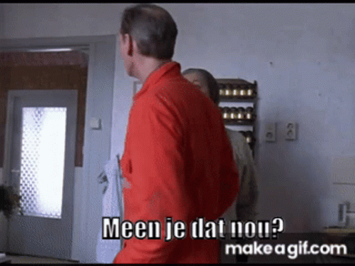 meen-je-dat-nou-is-het-echt-waar.gif