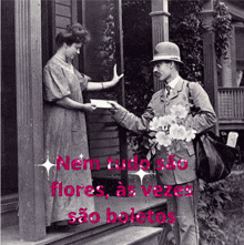 a black and white photo of a man giving a woman flowers with the words nem tudo sao flores as vezes sao boletos