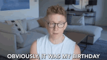 Obviously It Was GIF - Obviously It Was Birthday GIFs