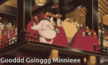 a cartoon character with the words goodd goinggg minnieee on the bottom