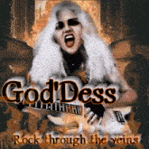 a poster for god ' dess rock through the veins with a woman playing a guitar