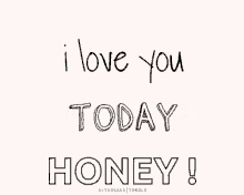 I Love You Honey GIFs | Tenor