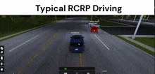 a screenshot of a video game with the words typical rcrp driving on the bottom