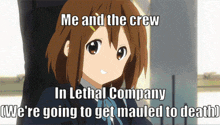 K-on Lethal Company GIF - K-on Lethal Company Me And The Crew GIFs