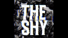 The Shy Shytheband GIF - The Shy Shytheband Shy GIFs