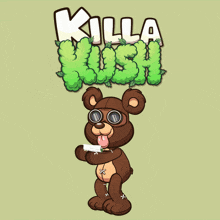 killabears we like the bears killa kush weed kush