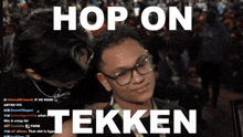 a man wearing glasses is being hugged by another man with the caption hop on tekken