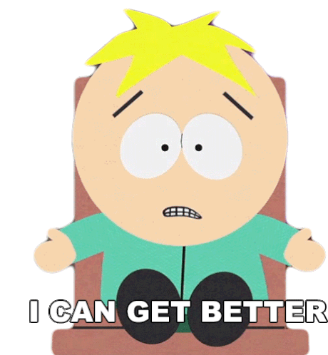 I Can Get Better Butters Stotch Sticker - I Can Get Better Butters Stotch South Park Stickers