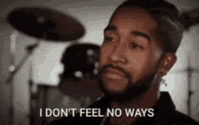 Feel No Ways Omarion GIF - Feel No Ways Omarion I Dont Feel Anyway About It GIFs