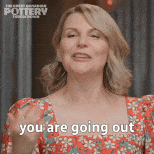 You Are Going Out With A Party Jennifer Robertson GIF - You Are Going Out With A Party Jennifer Robertson The Great Canadian Pottery Throw Down GIFs
