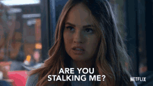 Are You Stalking Me Are You Creeping Up On Me GIF