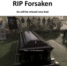 a picture of a coffin in a cemetery with the caption rip forsaken