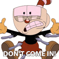 Dont Come In Cuphead Sticker - Dont Come In Cuphead The Cuphead Show Stickers