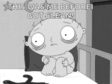 a black and white cartoon of a baby sitting on a bed with the caption `` this was me before i got clean ! ''