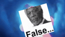 a picture of a man with the word false written below it