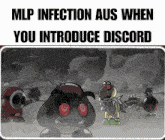 a cartoon with a caption that says mlp infection aus when you introduce discord on it