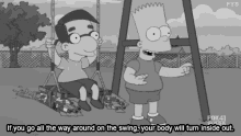 the simpsons bart simpson milhouse van houten if you go all the way around on the swing your body will turn inside out