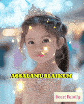 a little girl wearing a tiara with the words assalamualaikum