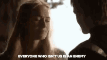 Cersei Lannister Everyone Who Isnt Us Is An Enemy GIF - Cersei Lannister Everyone Who Isnt Us Is An Enemy Game Of Thrones GIFs