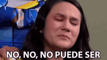 No No Pude Ser GIF - No No Pude Ser La Rosa De Guadalupe GIFs