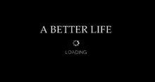 A Better Life Life GIF - A Better Life Life Better GIFs