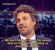 We Don'T Blink An Eye At The Moneythat We Have Been Spending Onperpetual Warfare..Gif GIF
