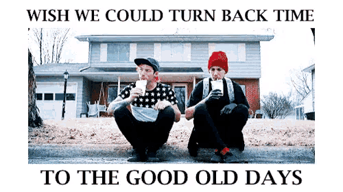 Goodoldday GIF - Reminiscing Wish We Could Go Back Good Old Days 