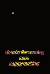 a collage of images with the words " thanks for coming here happy tasking "
