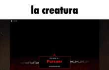 a screenshot of a video game that says la creatura on it