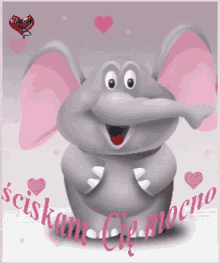 a picture of an elephant with the words sciskam cie mocna