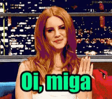 Oi Miga / Lana Del Rey  / Aceno / Oi Amiga GIF - Hi Friend Lana Del Rey Waving Hello GIFs