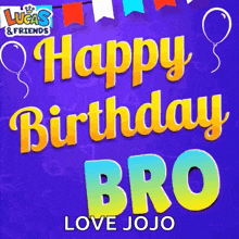 a lucas and friends birthday greeting for bro