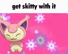 Get Skitty With It Pokemon GIF - Get Skitty With It Skitty Pokemon GIFs